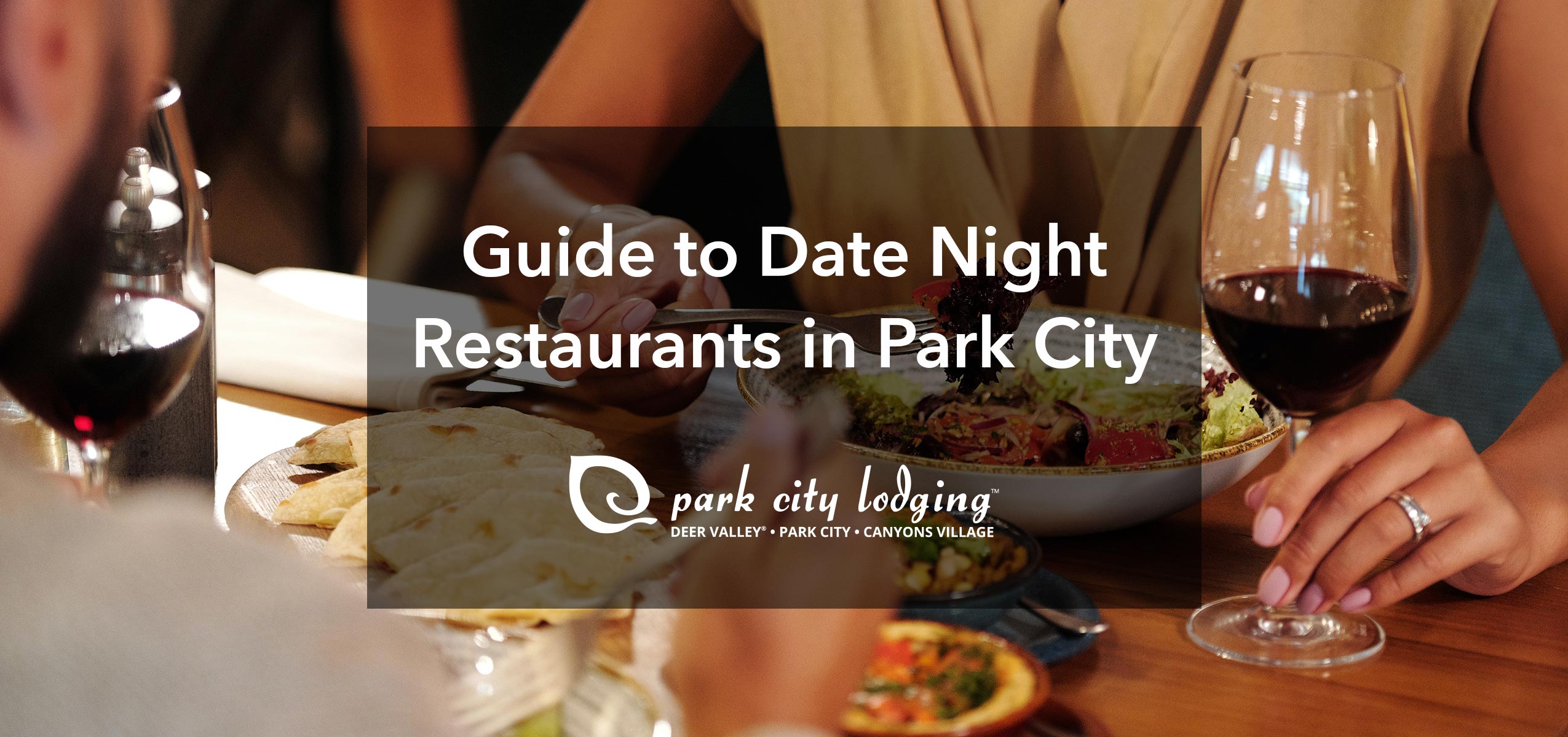 A teaser photo for the Guide to Date Night Restaurants in Park City.