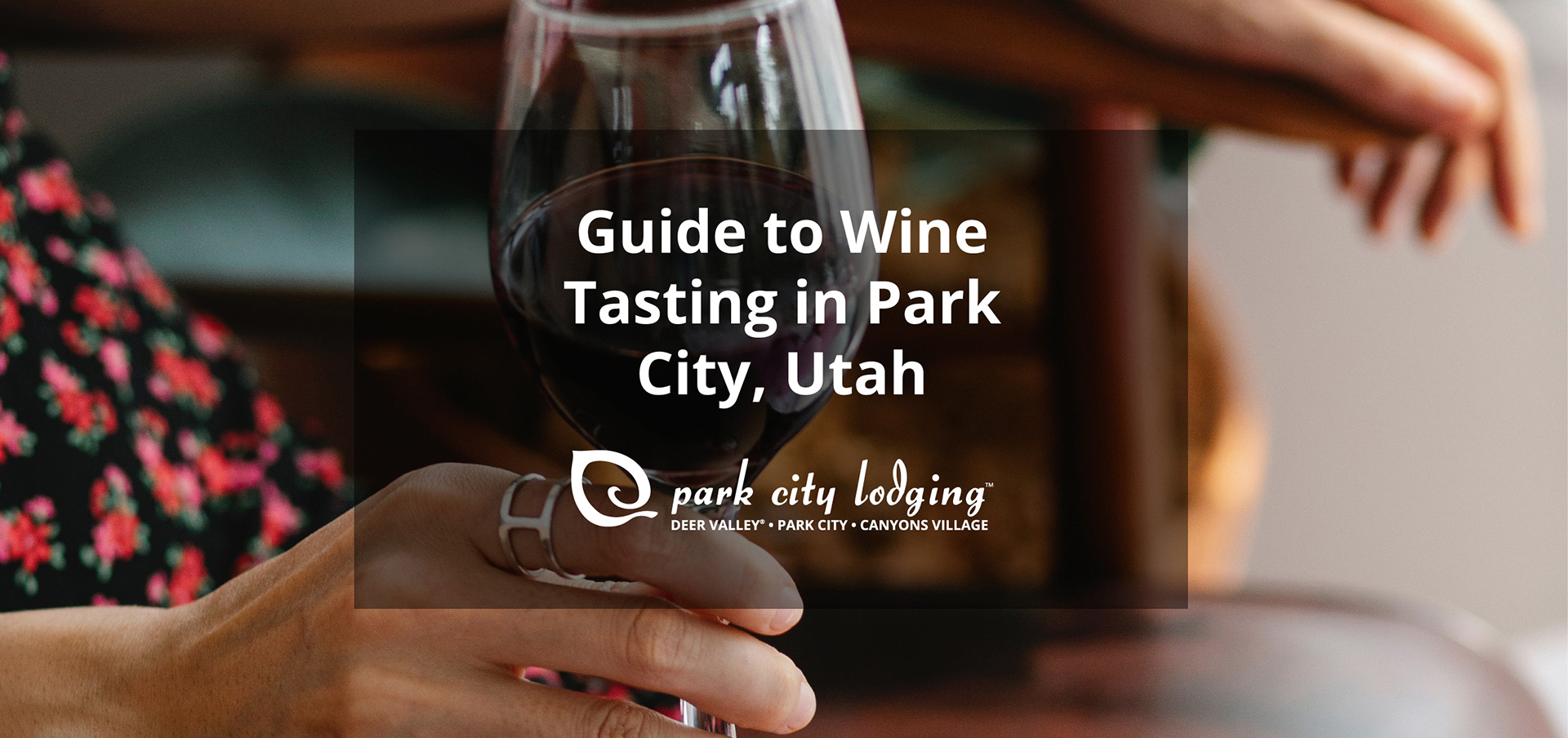 Guide to Wine Tasting in Park City
