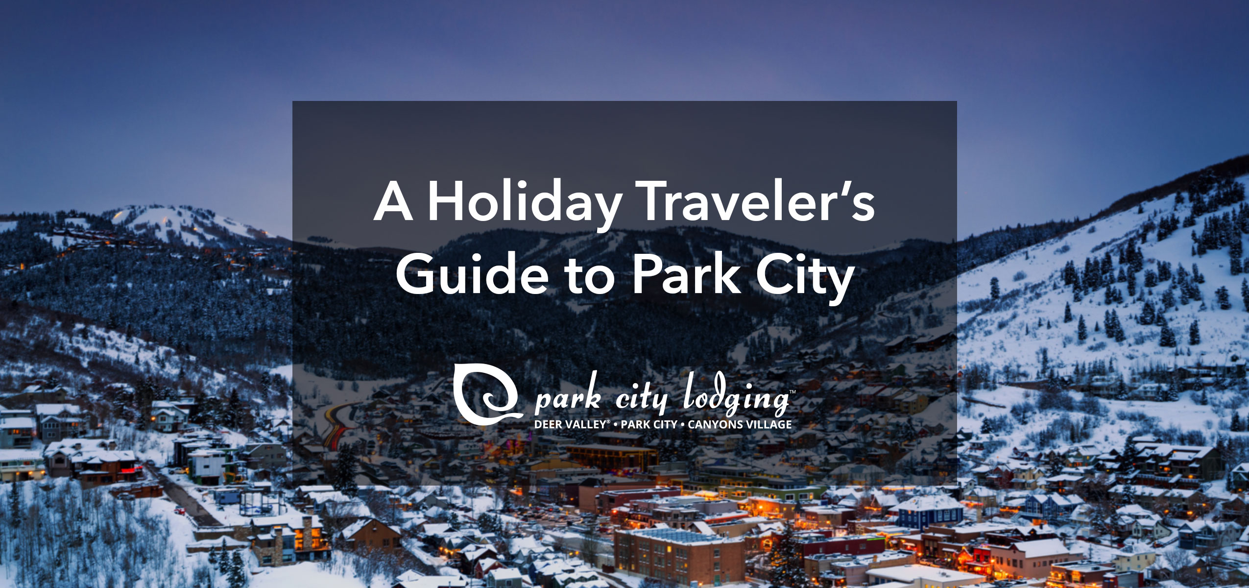 park city lodging holiday guidebook